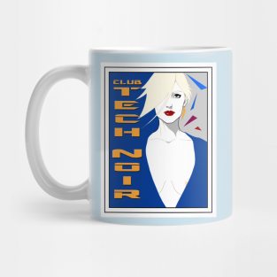 Club Tech Noir poster Mug